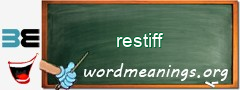 WordMeaning blackboard for restiff